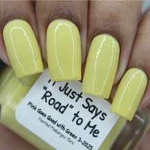 It Just Says “Road” to Me